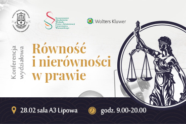 XXI Konferencja wydziałowa "Równość i nierówności w prawie" - 28.02