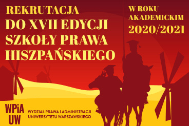 Ostatnie dni rekrutacji do XVII Edycji Szkoły Prawa Hiszpańskiego