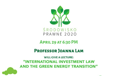 Wykład "International Investment Law and the Green Energy Transition" - 29.04