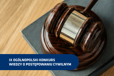 Etap uczelniany IX Ogólnopolskiego Konkursu Wiedzy o Postępowaniu Cywilnym