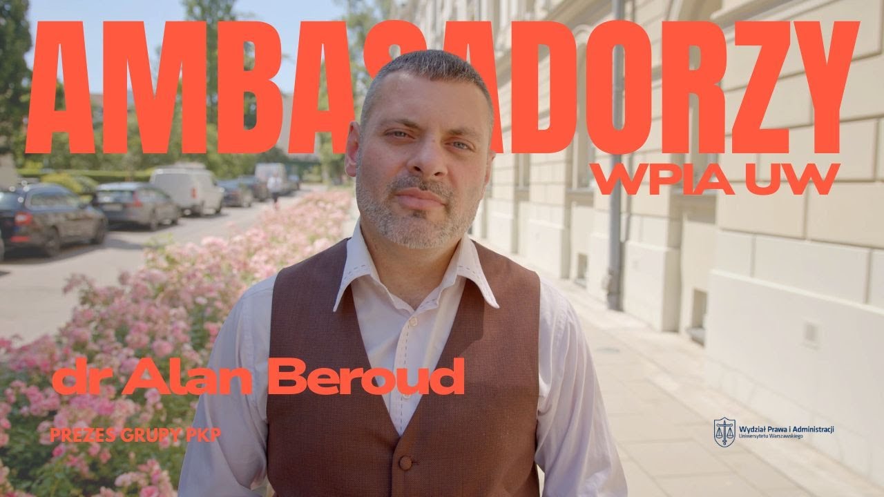 Z WPiA UW do Grupy PKP – dr Alan Beroud o tym, jak prawo przygotowuje do pracy w biznesie